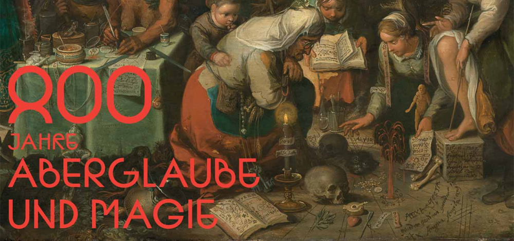 Sonderausstellung: "800 Jahre Aberglaube und Magie"