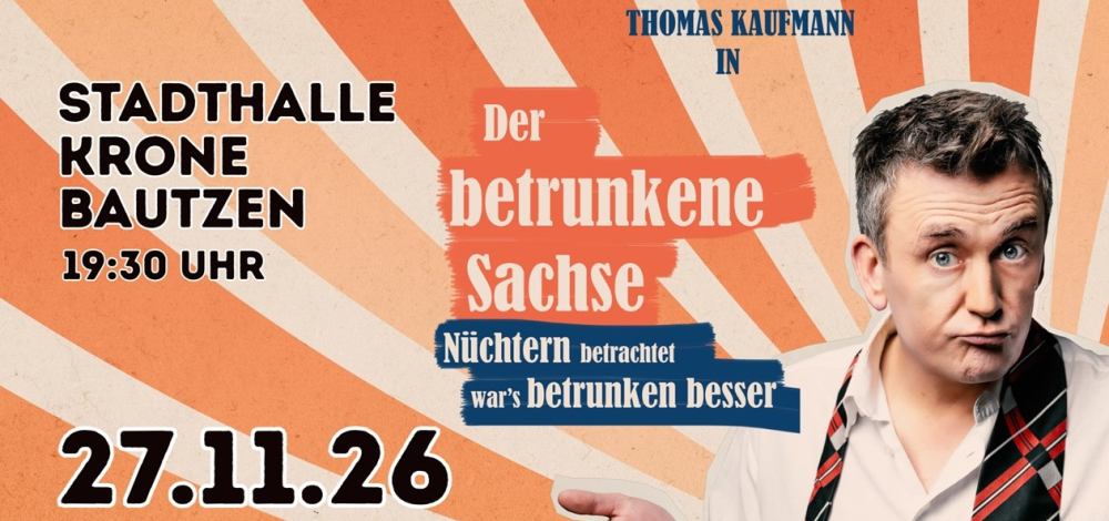Thomas Kaufmann in DER BETRUNKENE SACHSE