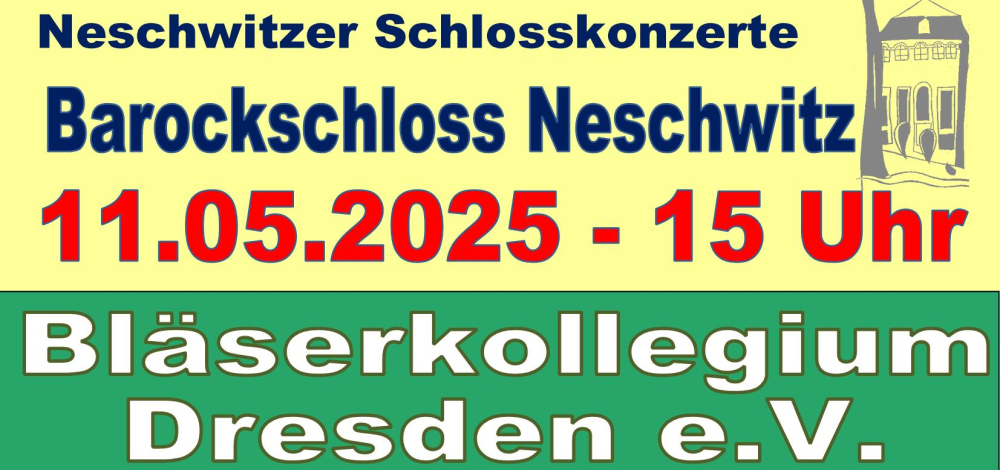 1. Neschwitzer Schlosskonzert am 11.05.2025 15 Uhr