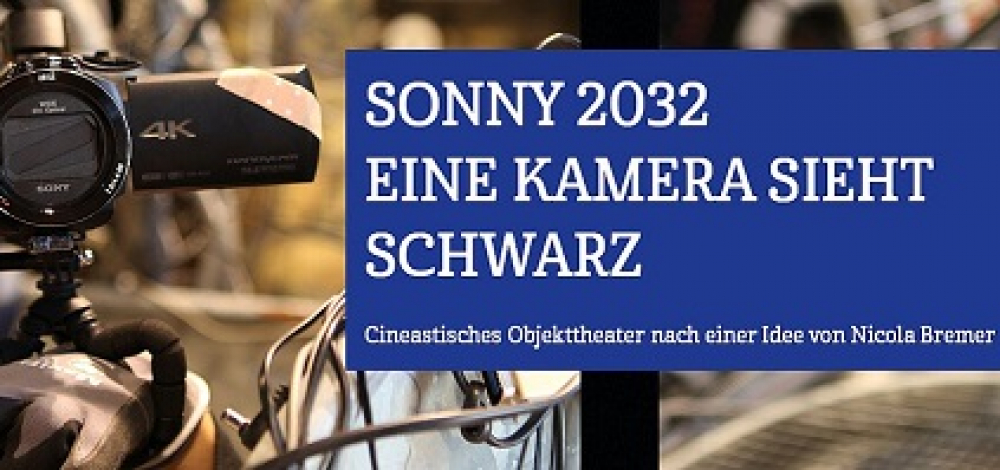 Sonny 2032 - Eine Kamera sieht schwarz
