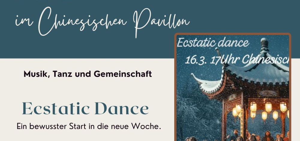 2. Ecstatic Dance im Chinesischen Pavillon