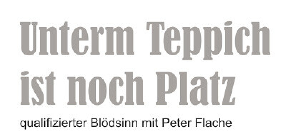 Peter Flache - Unterm Teppich ist noch Platz