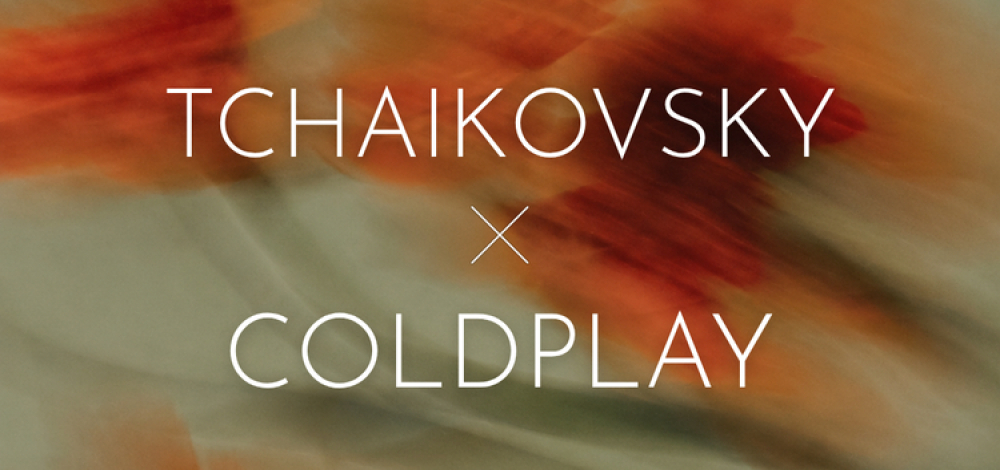 Tchaikovsky × Coldplay