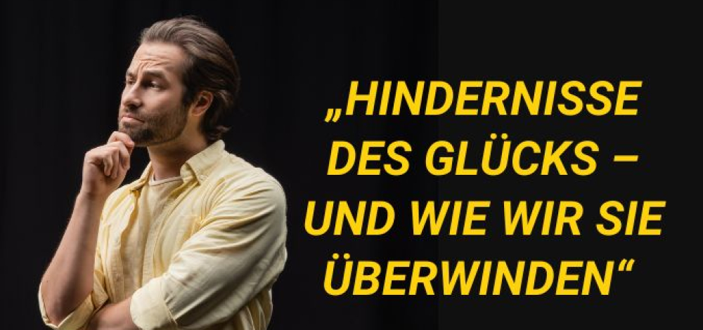 Hindernisse des Glücks - Theaterworkshop