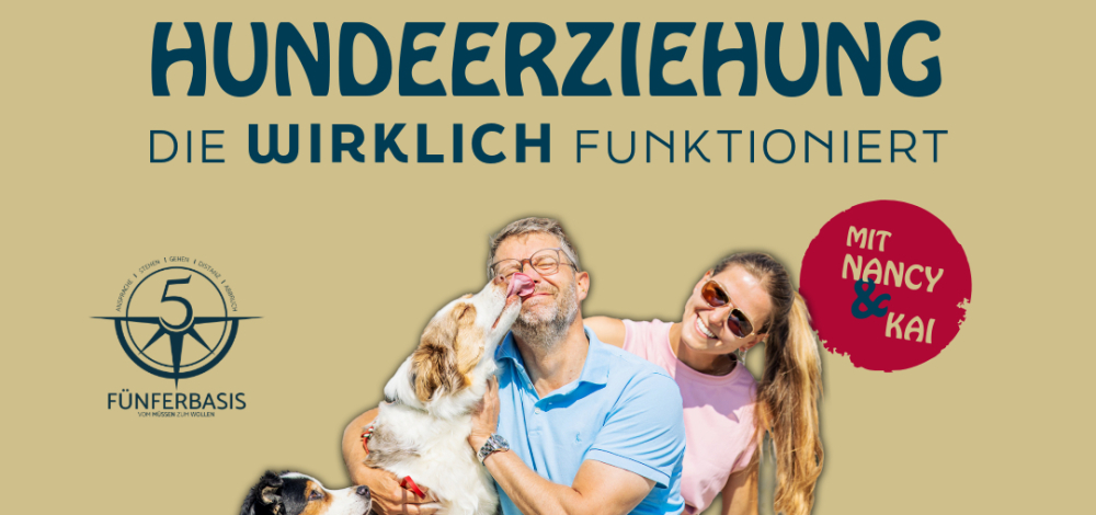 Hundeerziehung, die WIRKLICH funktioniert ! · mit Nancy & Kai