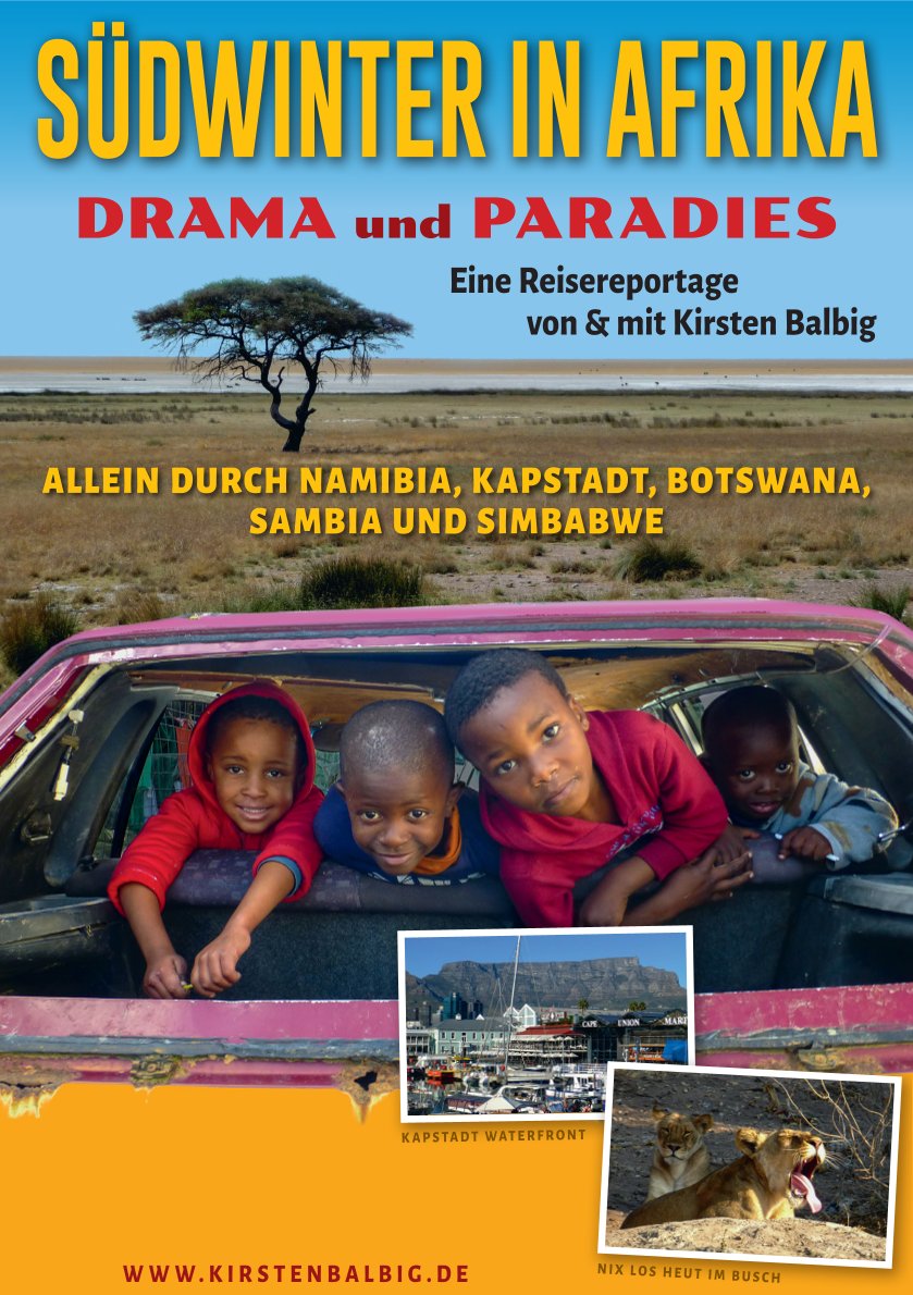 SÜDWINTER IN AFRIKA: DRAMA und PARADIES