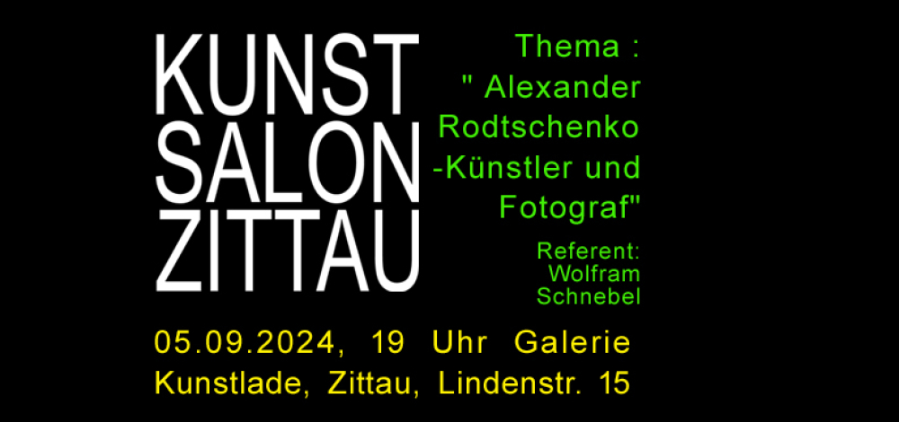 Kunstsalon Zittau zum Thema "Alexander Rodtschenko"