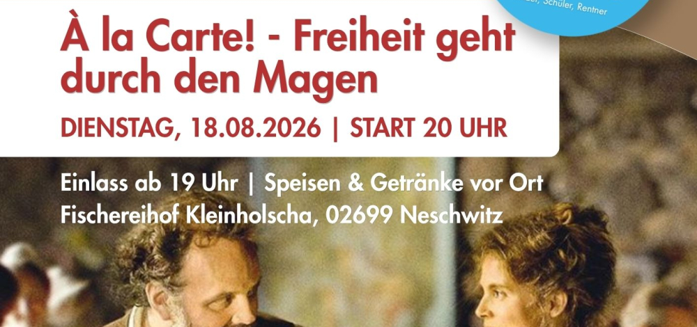 Kino auf dem Land: À la Carte! - Freiheit geht durch den Magen