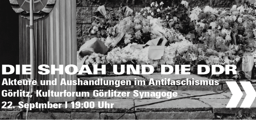 Die Shoah und die DDR ‒ Akteure und Aushandlungen im Antifaschismus