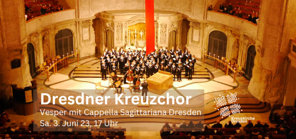 Kreuzchorvesper mit Cappella Sagittariana Dresden