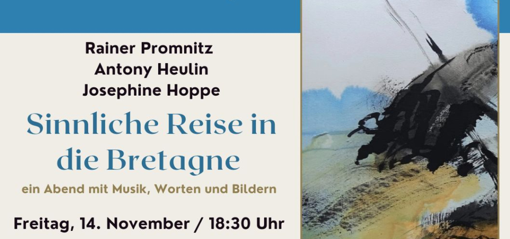Sinnliche Reise in die Bretagne – ein Abend mit Musik, Worten und Bildern