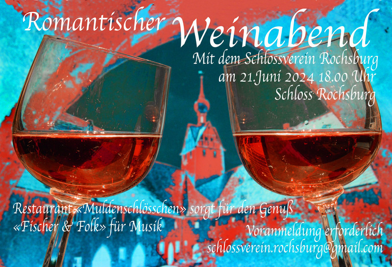 Romantischer Weinabend mit dem Schlossverein Rochsburg e.V.