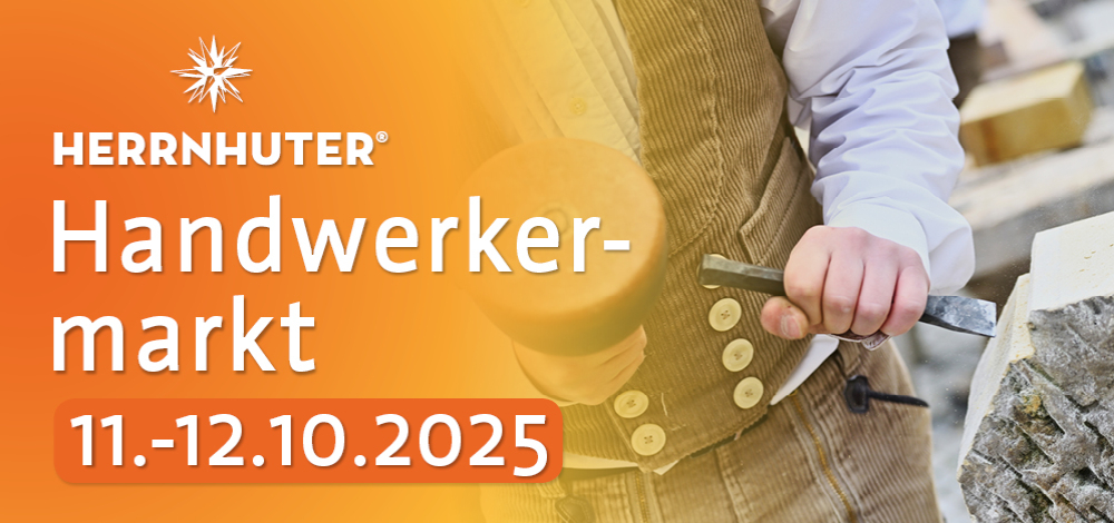 Herrnhuter® Handwerkermarkt