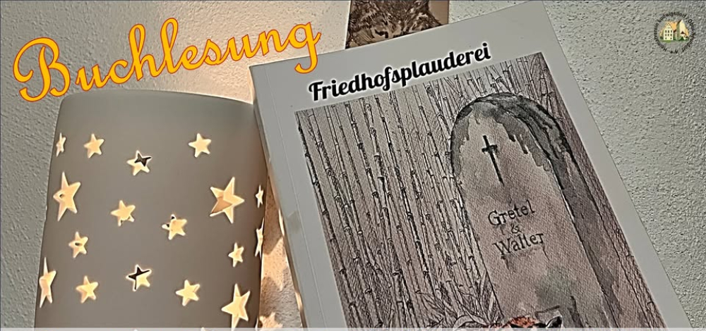 Buchvorstellung/-lesung "Friedhofsplauderei"