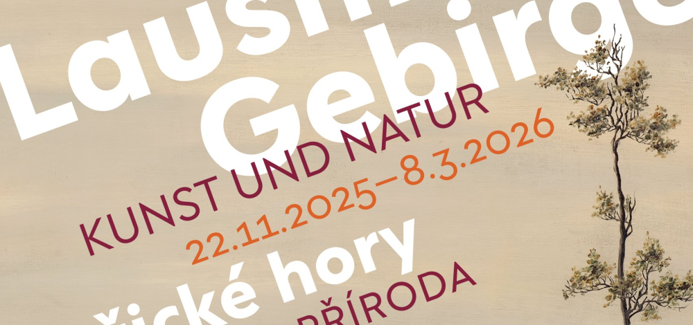 Sonderausstellung "Das Lausitzer Gebirge. Kunst und Natur"