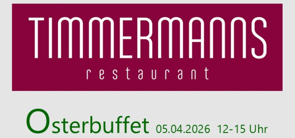 Osterbuffet im TIMMERMANNSrestaurant