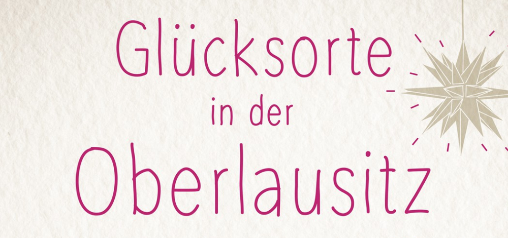 Antje Kluth: Glücksorte in der Oberlausitz
