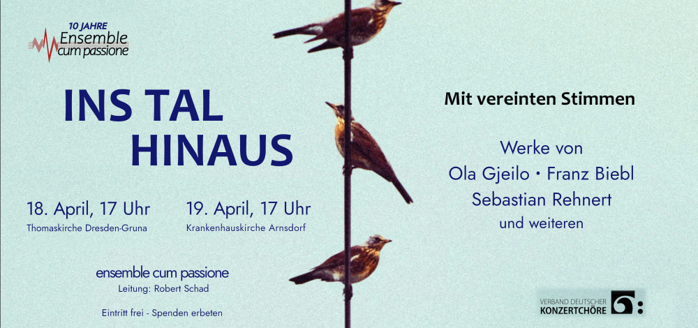 Ins Tal hinaus - Mit vereinten Stimmen