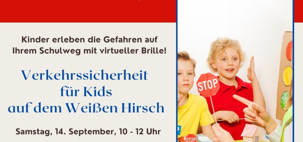 Verkehrssicherheit für Kids auf dem Weißen Hirsch & Bühlau