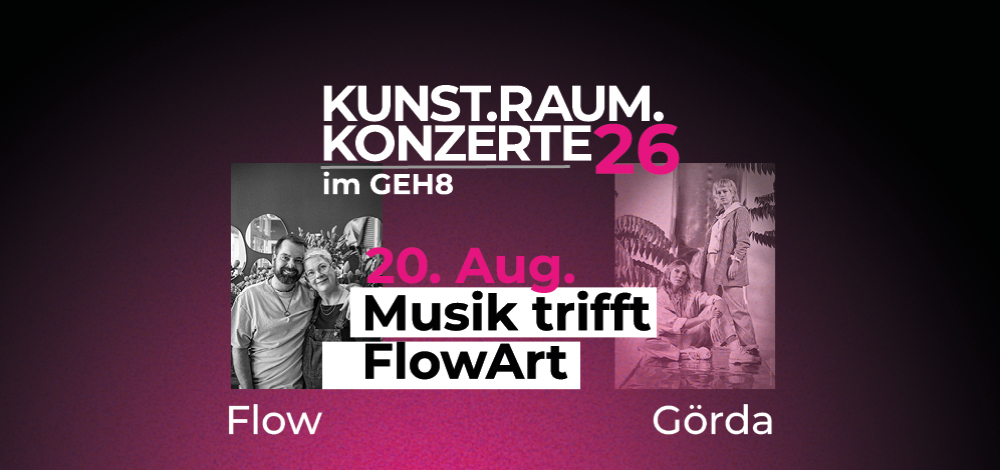 Kunst.Raum.Konzerte - Musik trifft FlowArt