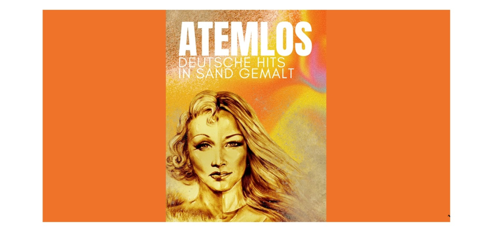 Sandtheater On Tour – ATEMLOS – deutsche Hits in Sand gemalt