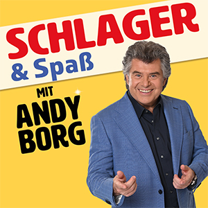 Schlager & Spaß mit Andy Borg und Gästen