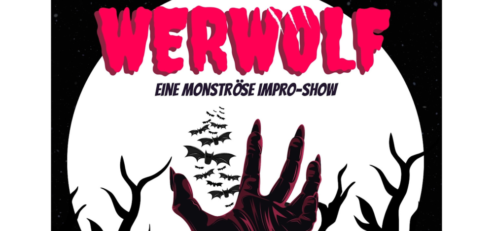 Werwolf - eine monströse Impro Show