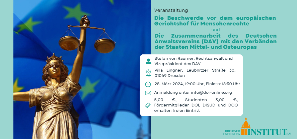 "Die Beschwerde vor dem EGMR" und „Die Zusammenarbeit des Deutschen Anwaltsvereins (DAV) mit den Verbänden der Staaten Mittel- und Osteuropas“