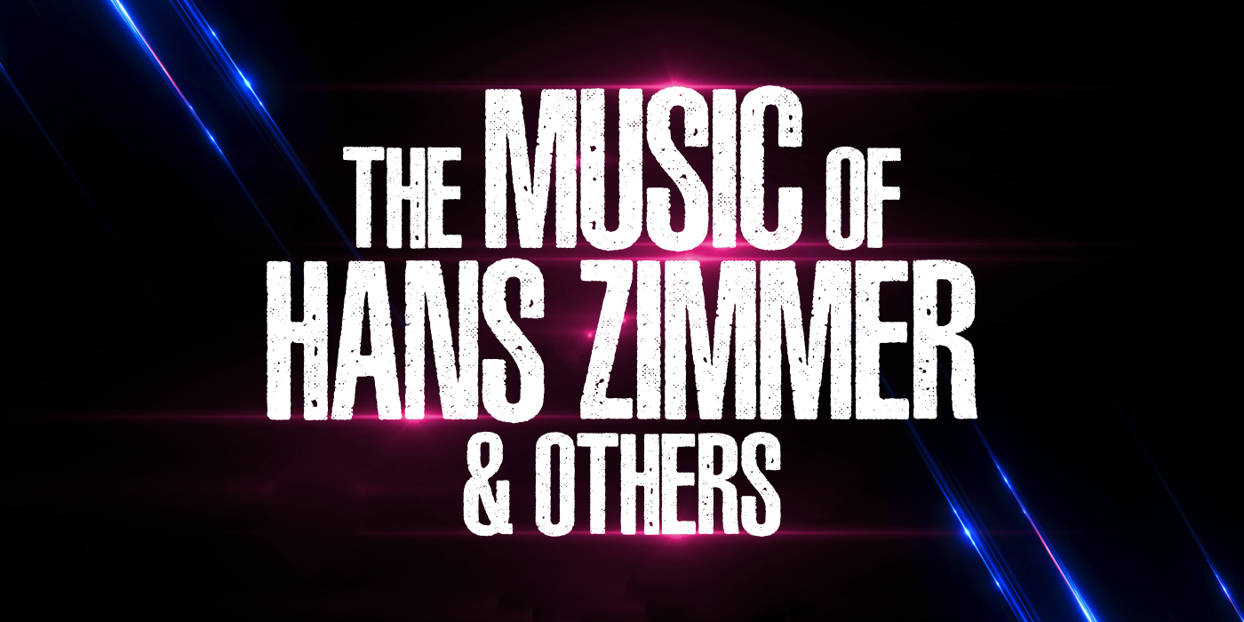 The Music of HANS ZIMMER & Others - A Celebration of Film Music