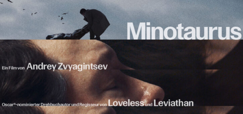 Minotaurus - Frankreich/Lettland/Deutschl. 2026, 141 min, Regie: Andrej Swjagintsew