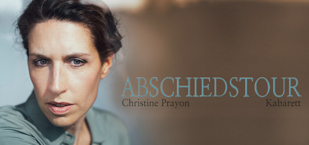 Christine Prayon · Abschiedstour