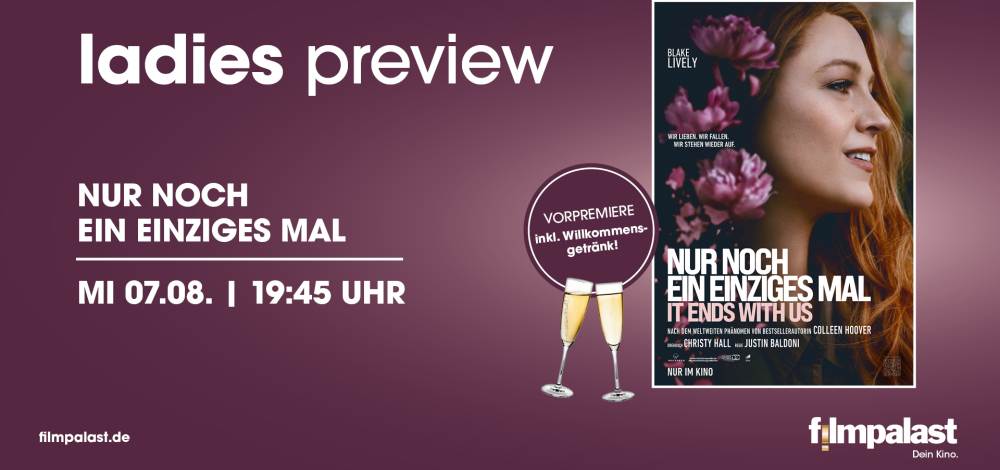 Ladies Preview:  Nur noch ein einziges Mal - It Ends with Us