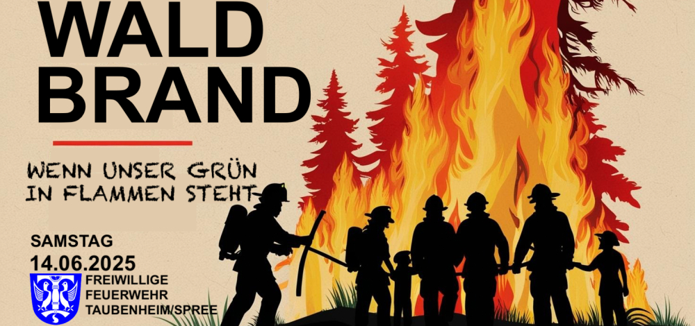 2. Taubenheimer Blaulichtmeile "WALDBRAND - wenn unser Grün in Flammen steht"