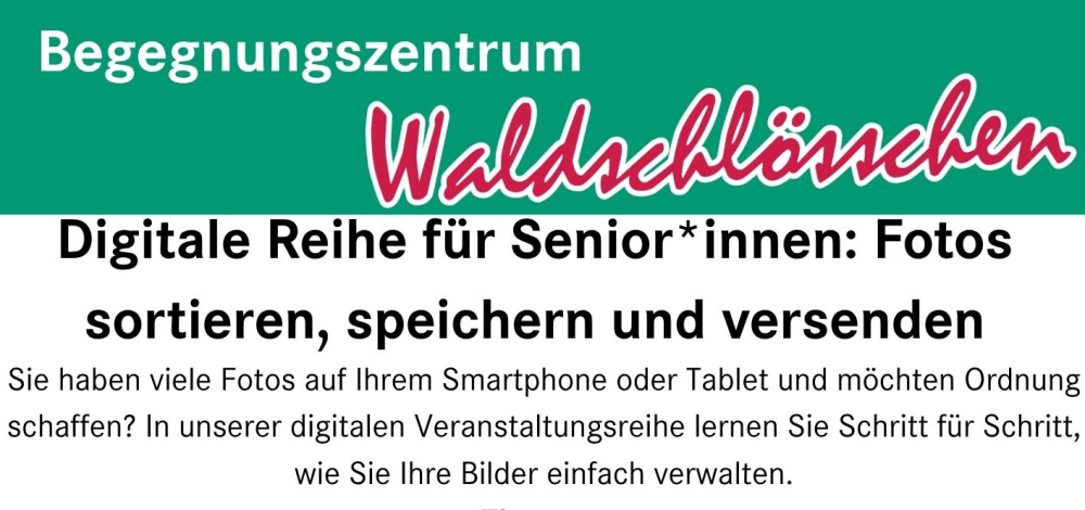 Digitale Reihe für Senior*innen: Fotos sortieren, speichern und versenden