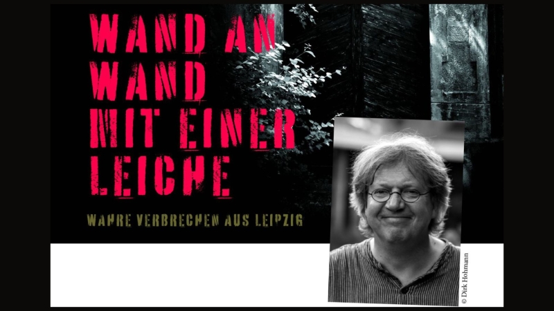Wand an Wand mit einer Leiche - True Crime Lesung mit Frank Kreisler 