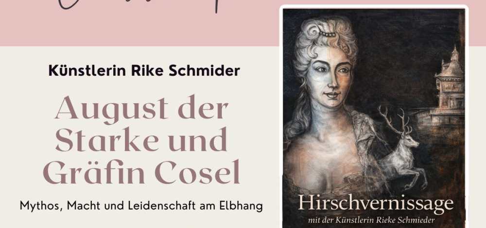 August der Starke und Gräfin Cosel – Mythos, Macht und Leidenschaft am Elbhang