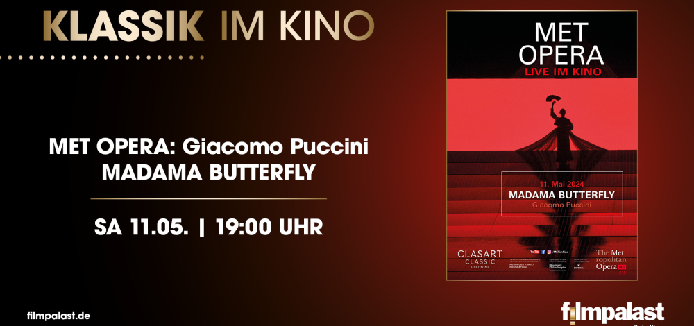 LIVE aus der MET Opera in New York - Madama Butterfly von Giacomo Puccini