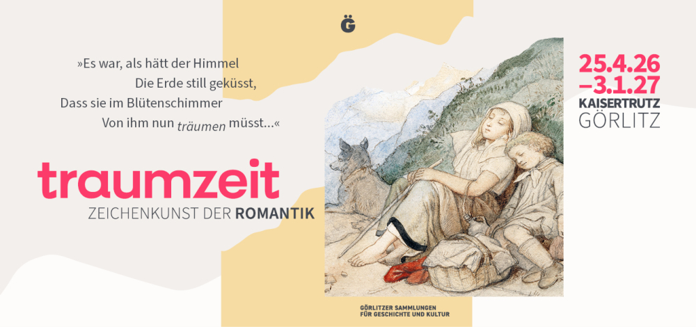 »TRAUMZEIT. Zeichenkunst der Romantik«