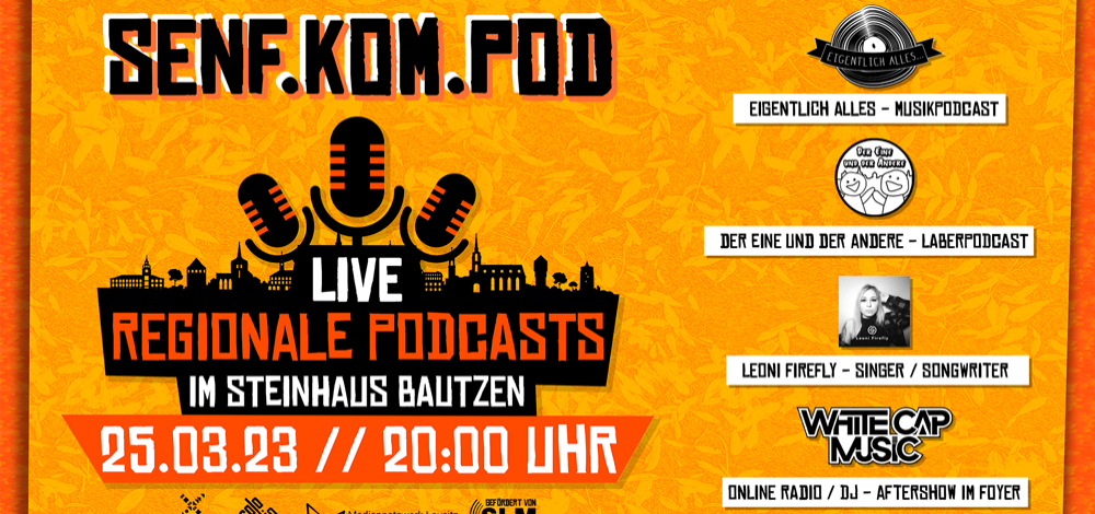 Senf.Kom.Pod – Der 1. Live-Podcast-Abend in Bautzen