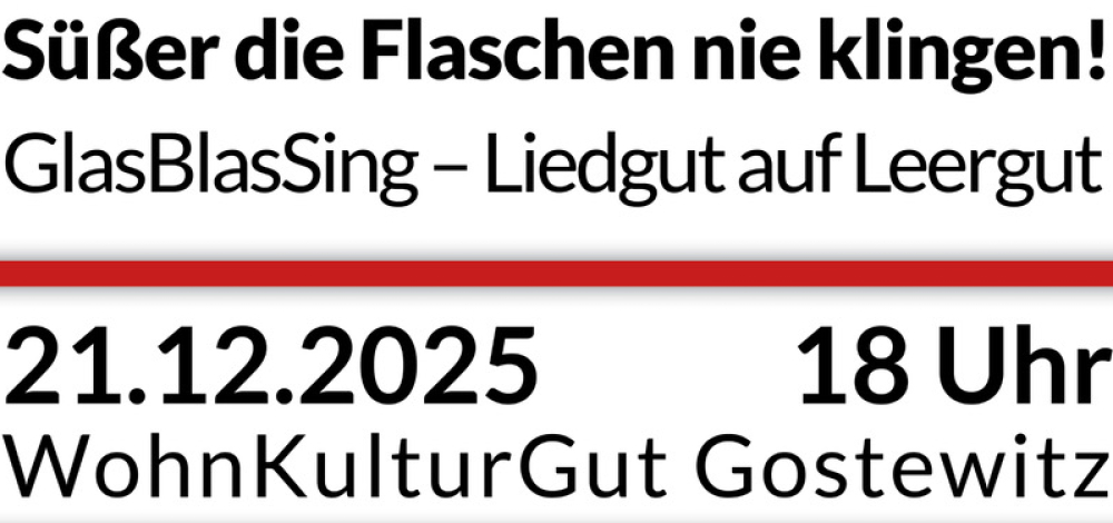 Süßer die Flaschen nie klingen! – GlasBlasSing