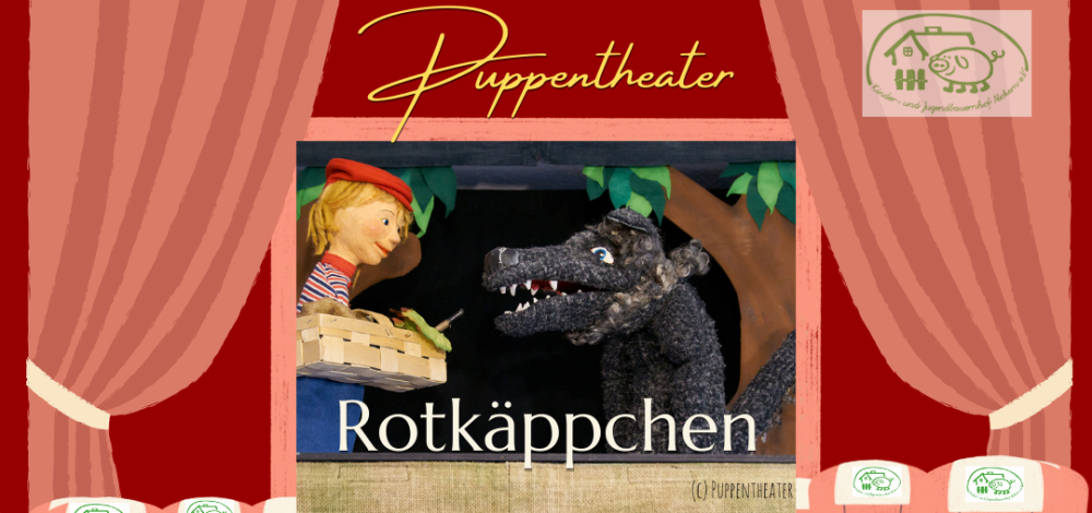 Puppentheater "Rotkäppchen" auf dem Kinder- und Jugendbauernhof Nickern e.V.