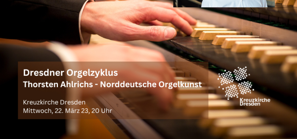 Dresdner Orgelzyklus – Norddeutsche Orgelkunst