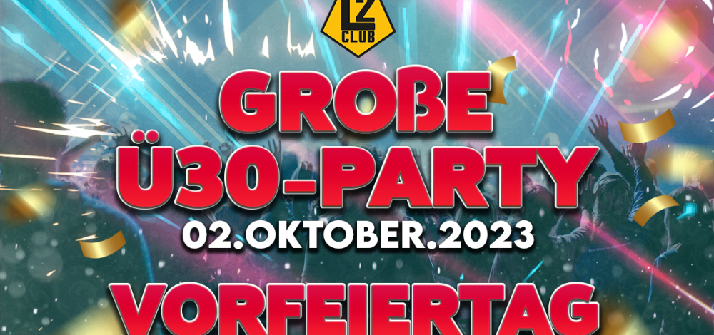 Große Ü30 Party // L2 Club