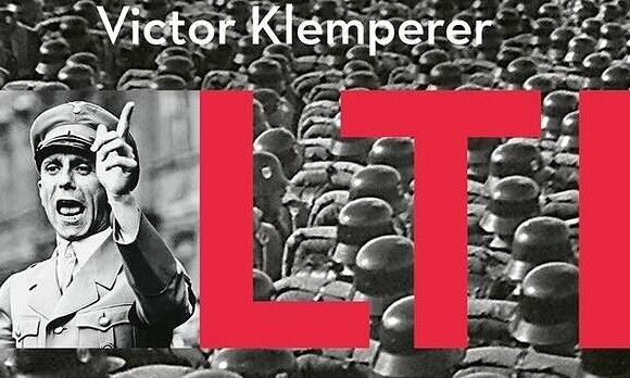 LTI oder der Übertritt von Sprache zum Unmenschlichen - Was die sich verändernde Sprache mit dem Aufstieg der Nationalsozialisten zu tun hat: Ein Ab