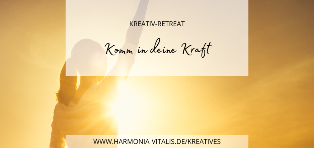 Kreativ-Retreat - Komm in deine Kraft