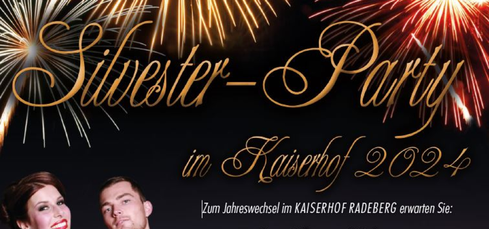 Silvester-Party im Kaiserhof Radeberg