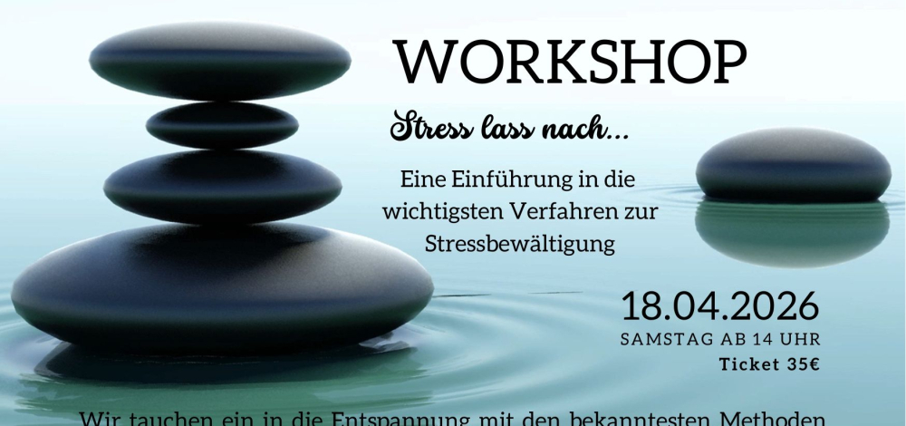 Workshop "Stress lass nach"