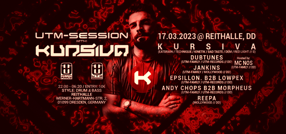 UTM-Session with KURSIVA + Support UTM-FAMILY / GUESTS + Drum and Bass