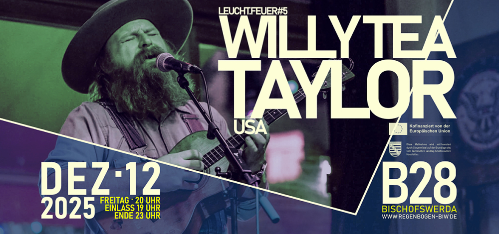 Leucht.Feuer: Willy Tea Taylor (USA)
