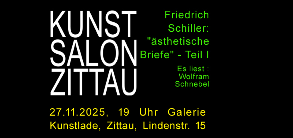 Kunstsalon Zittau, Lesung aus Schillers ästhetischen Briefen